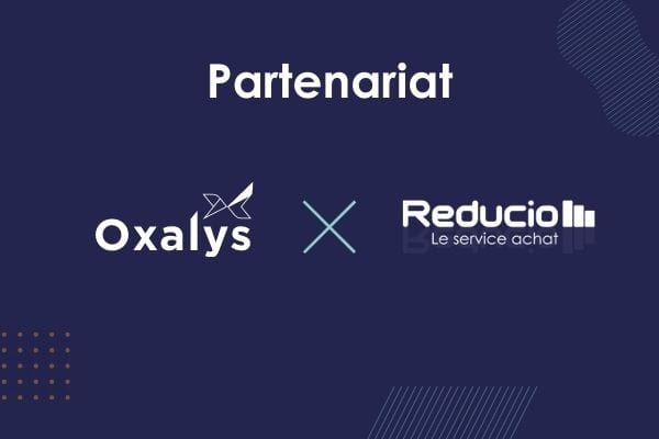 Oxalys et Reducio renforcent leur partenariat et enrichissent leur service Reducio Direct d’optimisation des achats indirects pour les PME