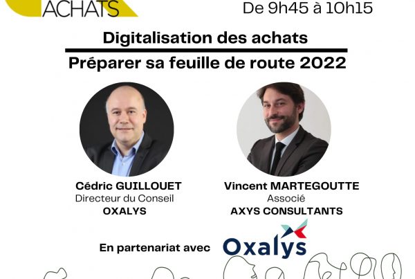 Webinaire - Digitalisation des achats : préparer sa feuille de route 2022 en partenariat avec Axys consultants et Netmedia