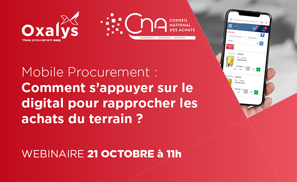 Webinaire - Mobile Procurement : Comment s'appuyer sur le digital pour rapprocher les achats du terrain